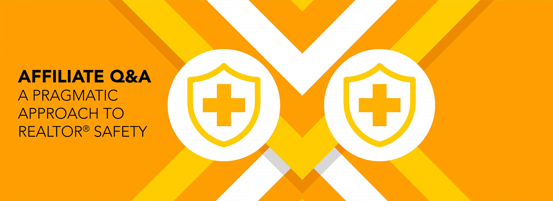 Affiliate Q & A: A Pragmatic Approach to REALTOR® Safety