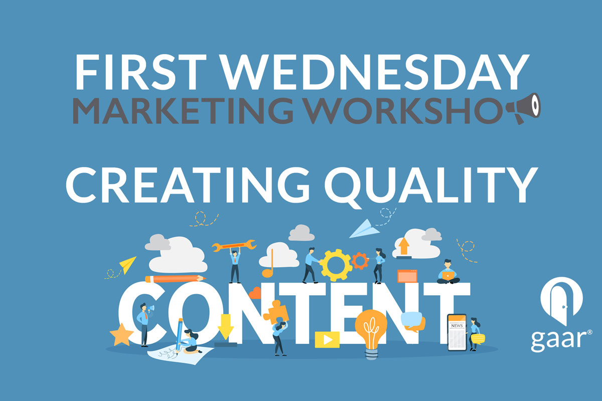 First Wednesday Marketing Workshop: Creating Quality Content