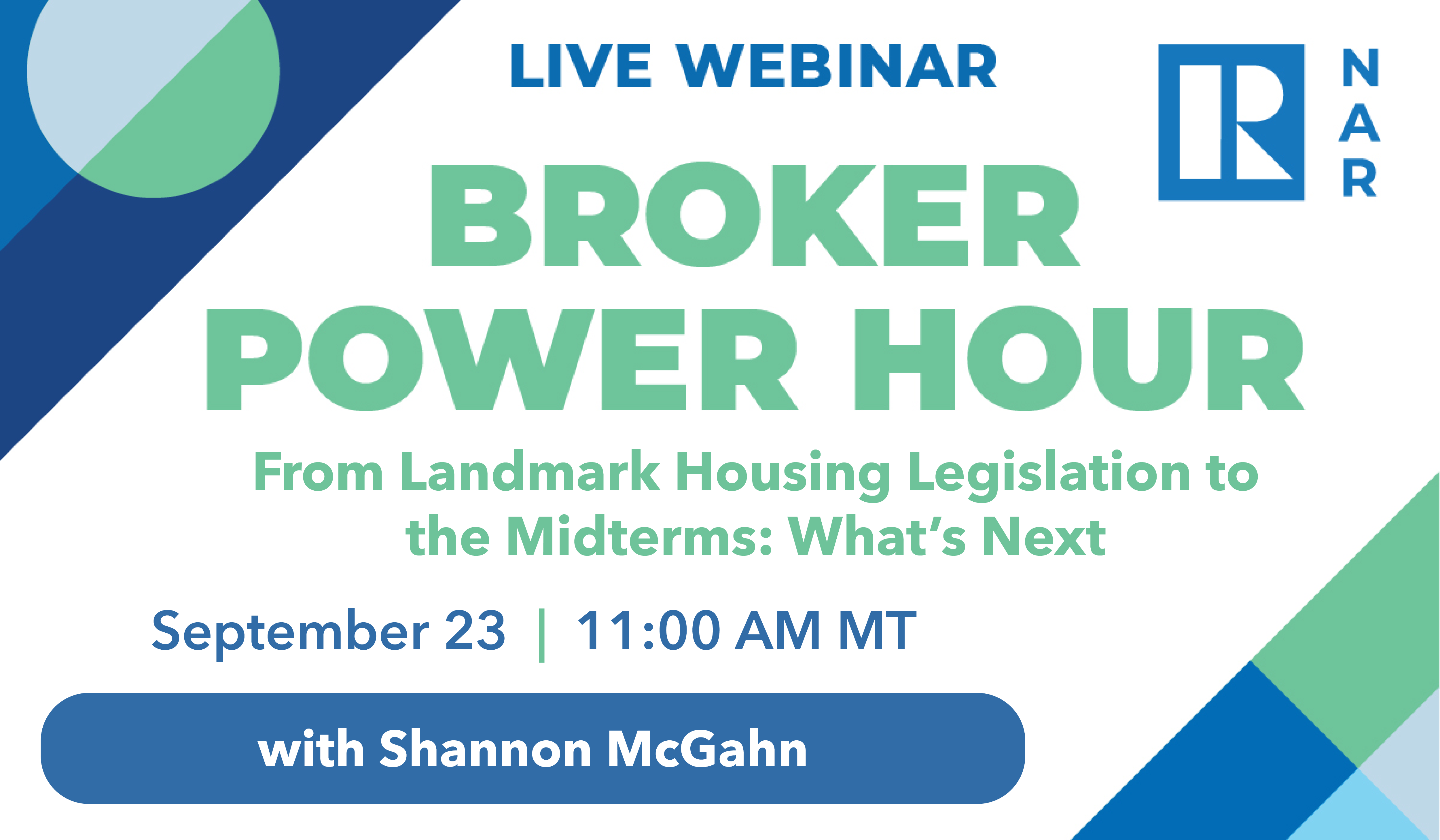 Broker Power Hour: From Landmark Housing Legislation to the Midterms What’s Next