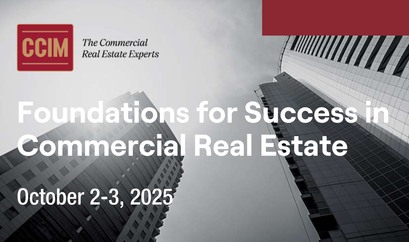 CCIM: Foundations for Success in Commercial Real Estate October 2-3rd