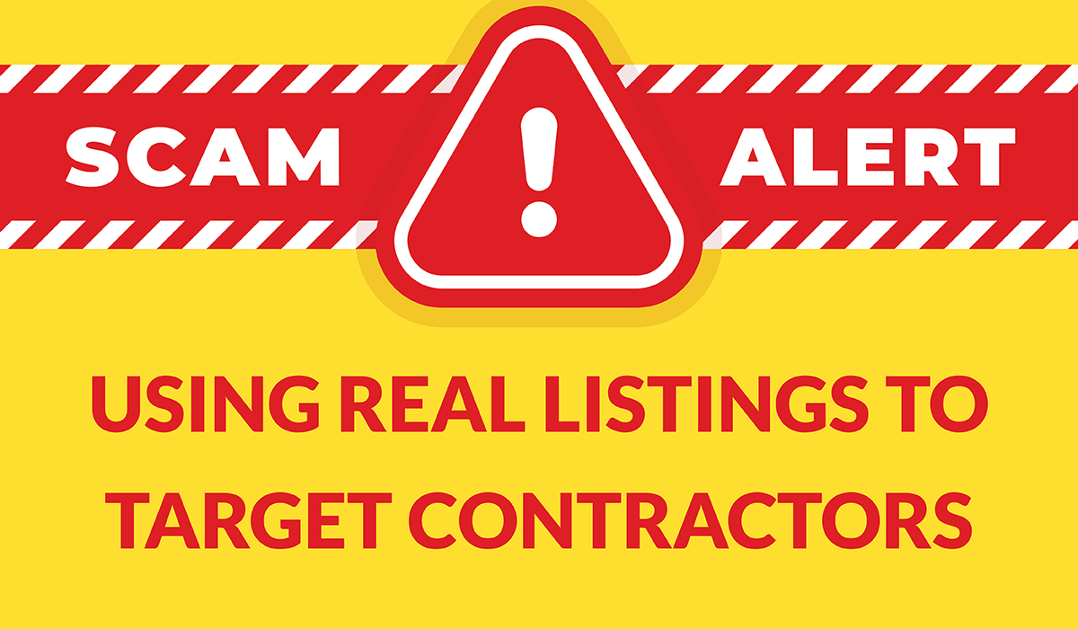 Listing Scam Alert: How Fraudsters Are Using Real Listings to Target Contractors