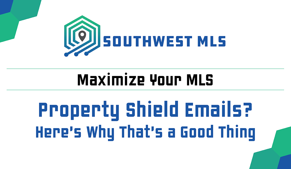 Property Shield Emails? Here’s Why That’s a Good Thing