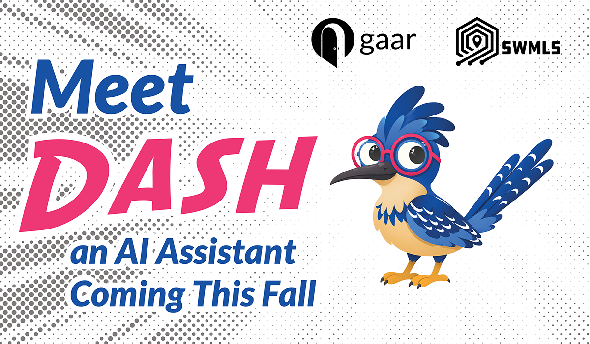 Meet Dash: the New AI Assistant Coming to GAAR & SWMLS