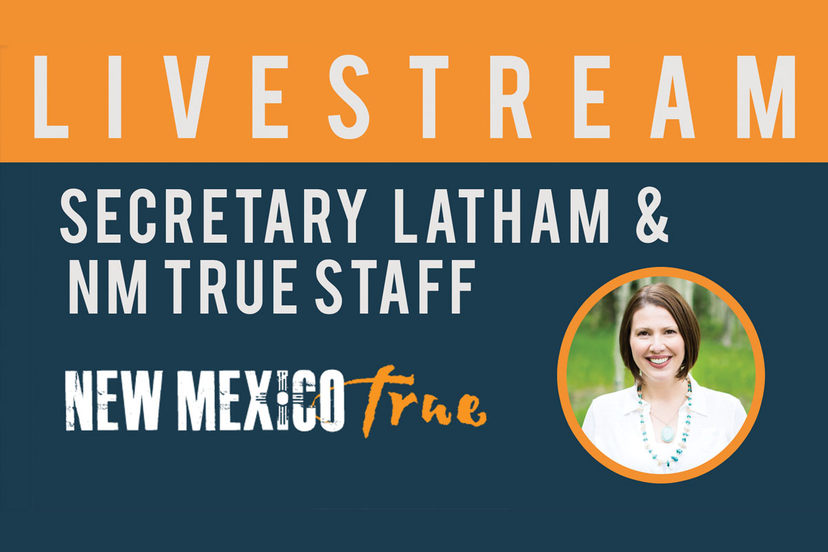 Live Stream: Tourism Secretary Rebecca Latham - New Mexico True!