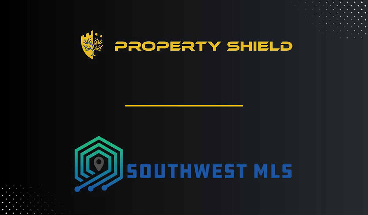 Southwest MLS Partners With Property Shield to Strengthen Fraud Protection