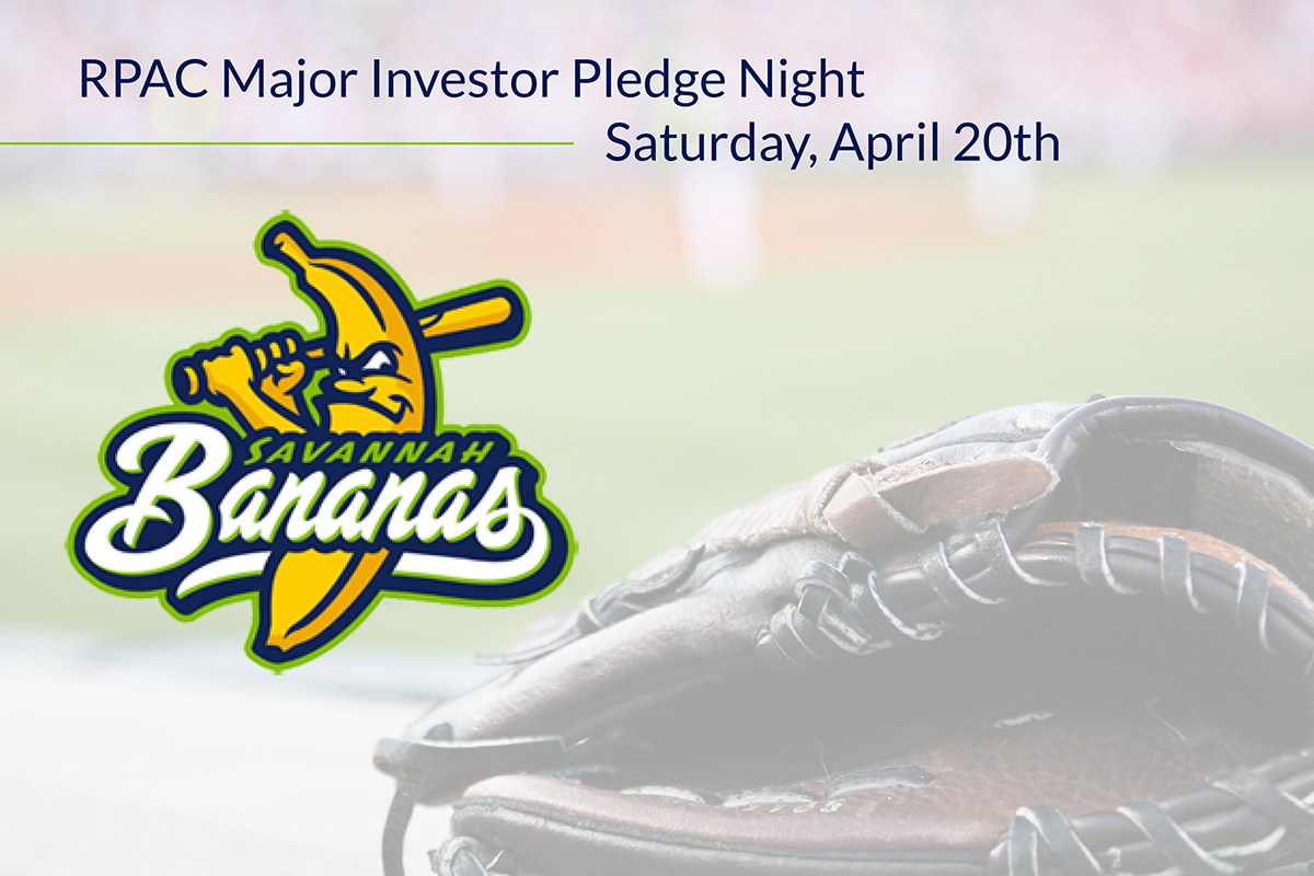 Savannah Bananas Game Night & RPAC Major Investor Pledge Event!