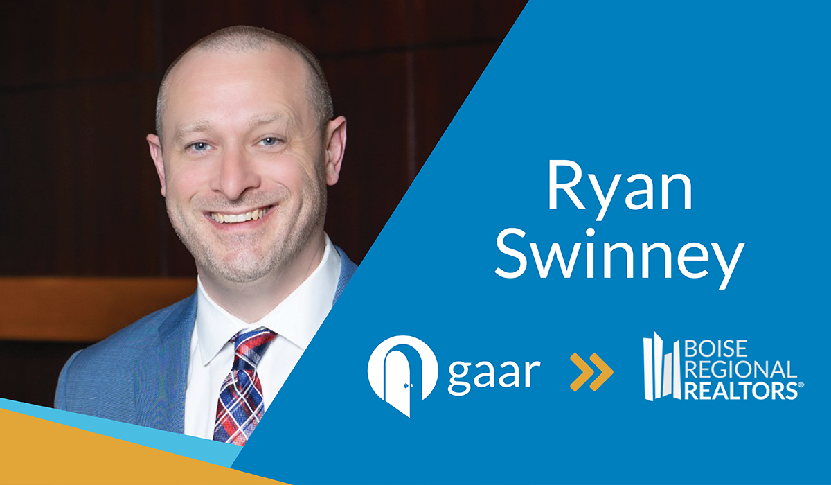 GAAR CEO Ryan Swinney Announces Transition to Boise Regional REALTORS®