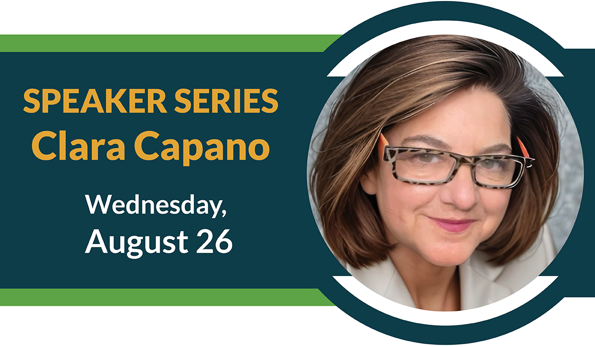 Clara Capano is our next SPEAKER SERIES
