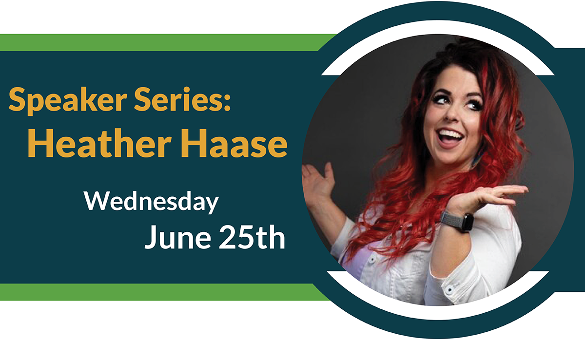 Speaker Series features Heather Haase & 6 Free CE on June 25th
