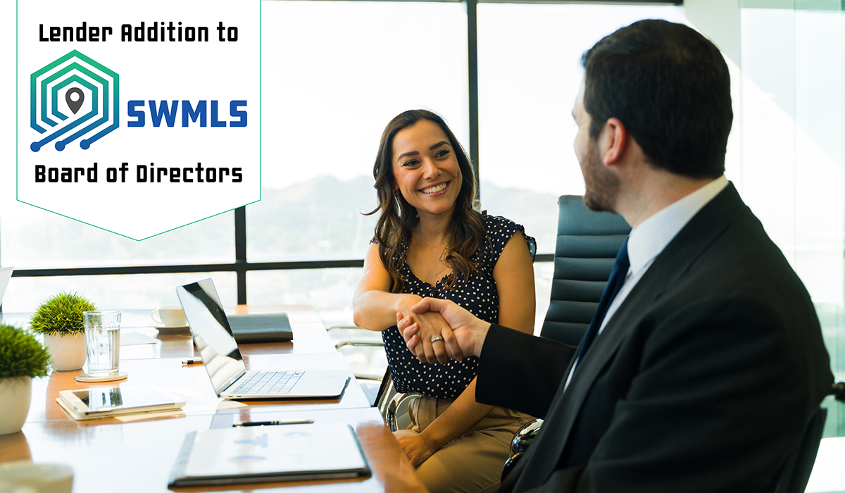 Call for Nominations: SWMLS BOD to add Lender/Mortgage Industry Position