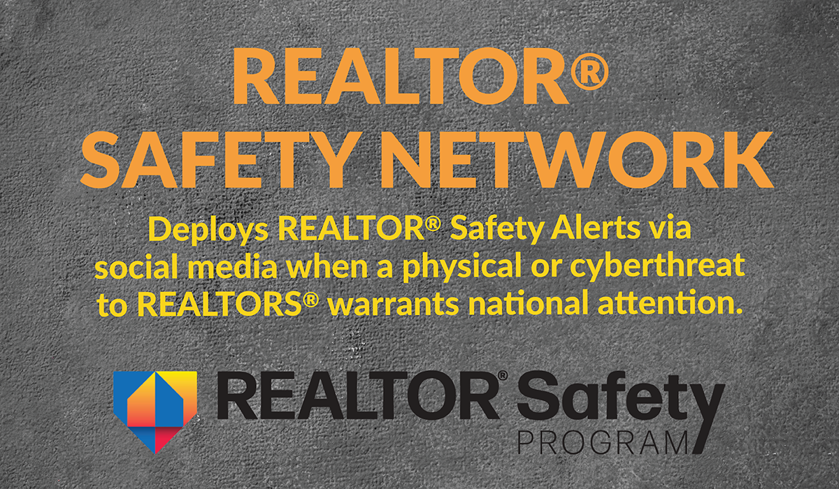 REALTOR® Safety Network: Know It. Share It.