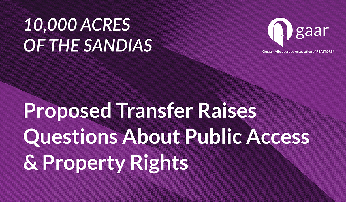 How the Proposed Sandia Mountains Land Transfer May Affect Real Estate