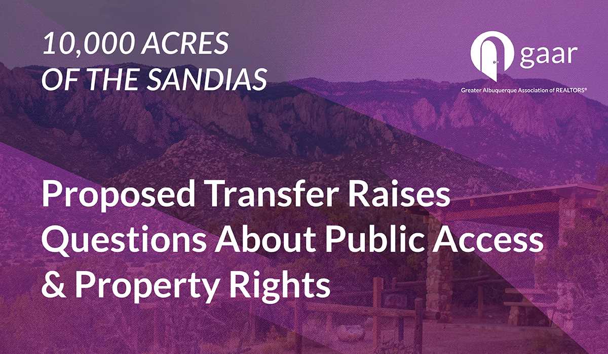 How the Proposed Sandia Mountains Land Transfer May Affect Real Estate
