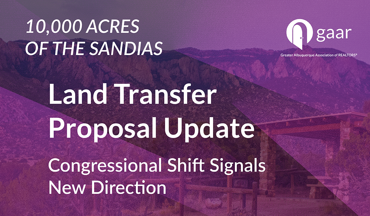 Sandia Mountains Land Transfer Update: Congressional Position Shifts