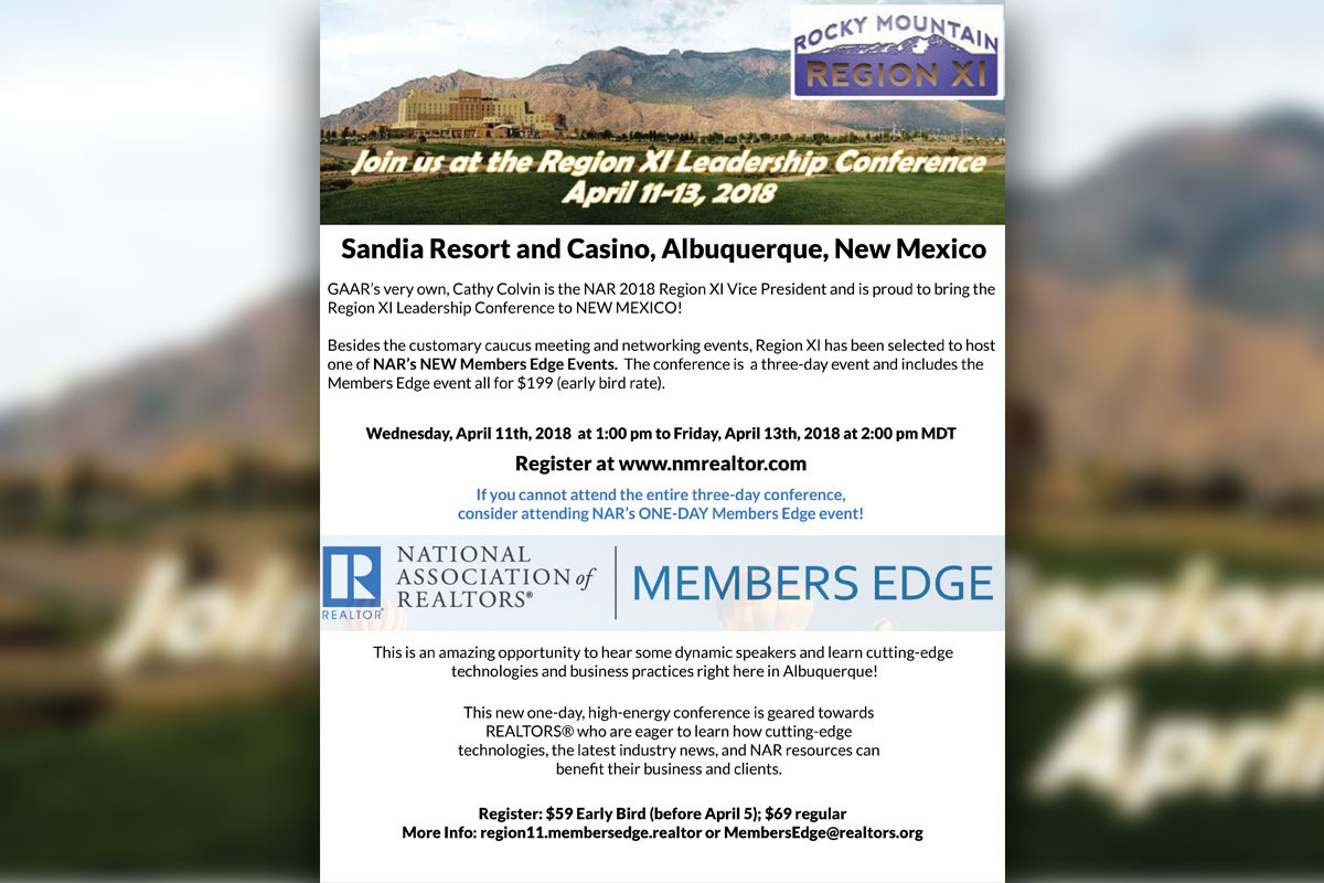 Mark your calendar and register now!  National Association of REALTORS® Region XI Leadership Conference and Members Edge Event are coming to Albuquerque!