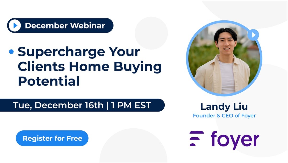 Webinar: Supercharge Your Clients Home Buying Potential on Tuesday, December 16th